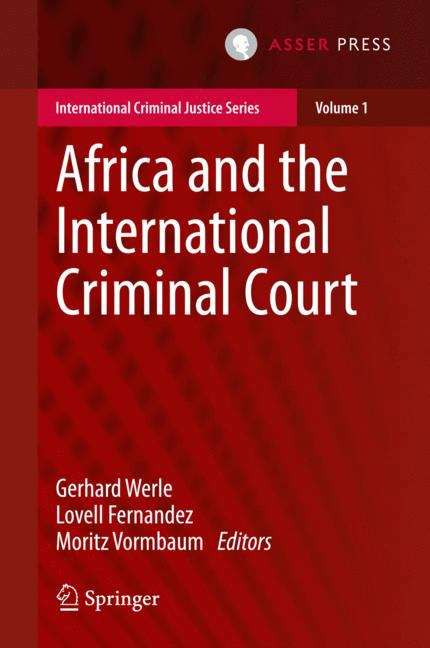 Book cover of Africa and the International Criminal Court (International Criminal Justice Ser. #1)
