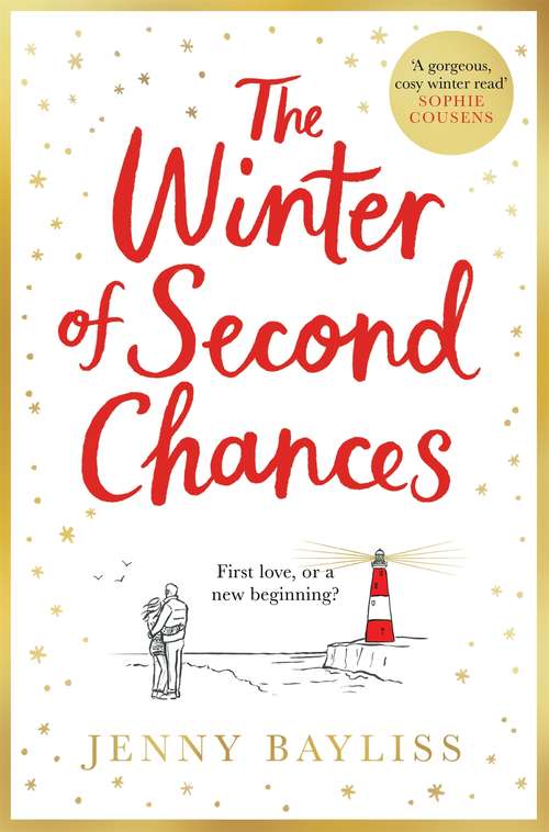 Book cover of The Winter of Second Chances: Escape To the Coast with this Perfect Festive Romance!