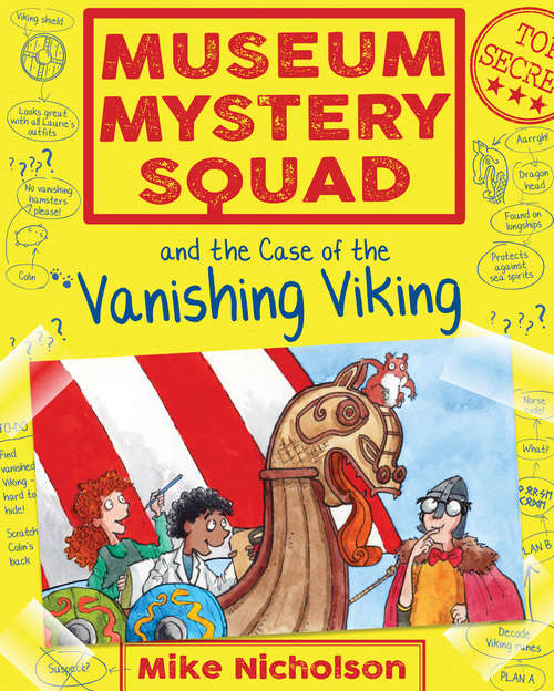 Book cover of Museum Mystery Squad and the Case of the Vanishing Viking (Museum Mystery Squad #5)
