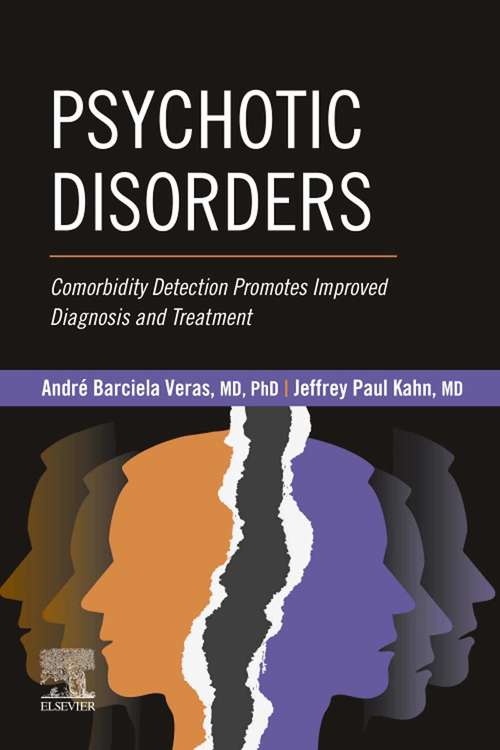 Book cover of Psychotic Disorders - E-Book: Comorbidity Detection Promotes Improved Diagnosis And Treatment
