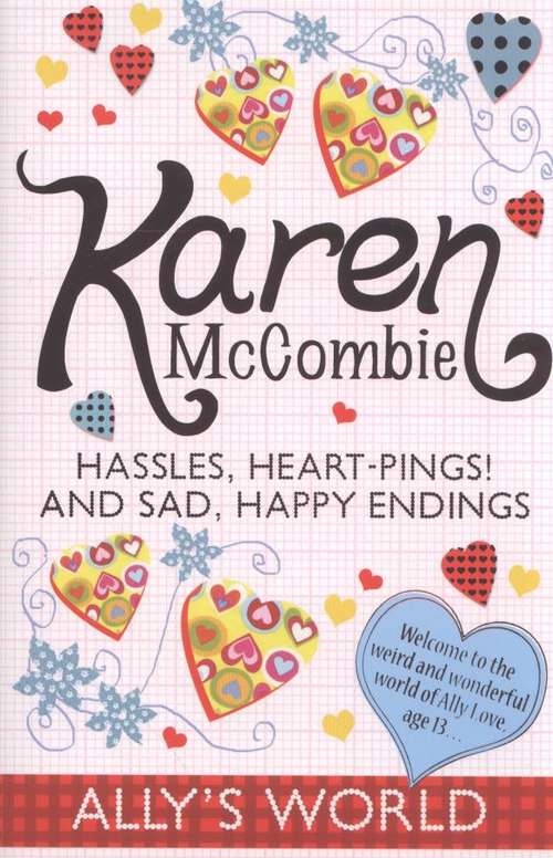 Book cover of Ally's World, Book 14: Hassles, Heart-pings! and Sad, Happy Endings (3rd edition) (PDF)