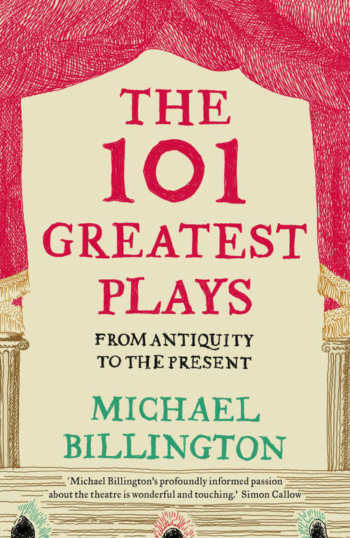Book cover of The 101 Greatest Plays: From Antiquity to the Present (Main)