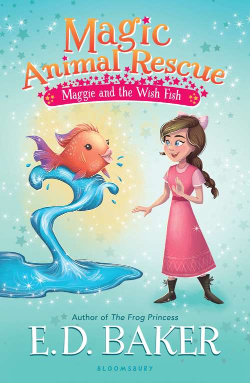 Book cover of Magic Animal Rescue 2: Maggie and the Wish Fish (Magic Animal Rescue Ser.: Bk. 2)