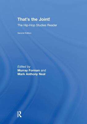 Book cover of That's The Joint!: The Hip-hop Studies Reader (2)