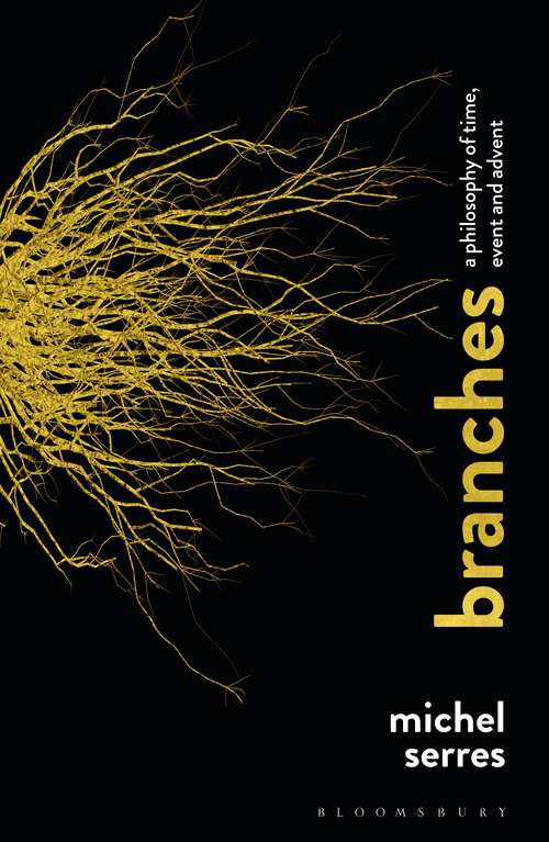 Book cover of Branches: A Philosophy of Time, Event and Advent