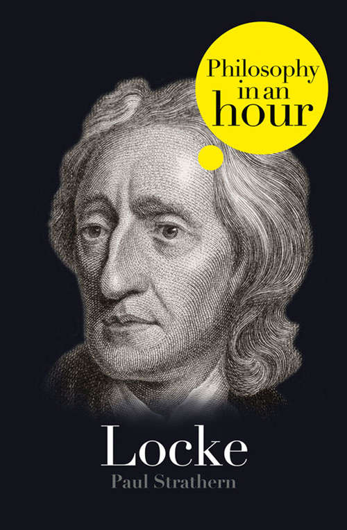 Book cover of Locke: Philosophy in an Hour (ePub edition)