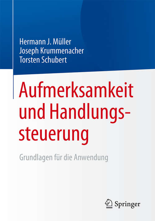 Book cover of Aufmerksamkeit und Handlungssteuerung: Grundlagen für die Anwendung (2015)