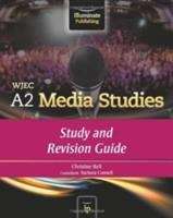 Book cover of WJEC A2 Media Studies: Study and Revision Guide (PDF)