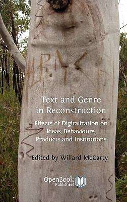Book cover of Text and Genre in Reconstruction: Effects of Digitalization on Ideas, Behaviours, Products and Institutions (PDF)