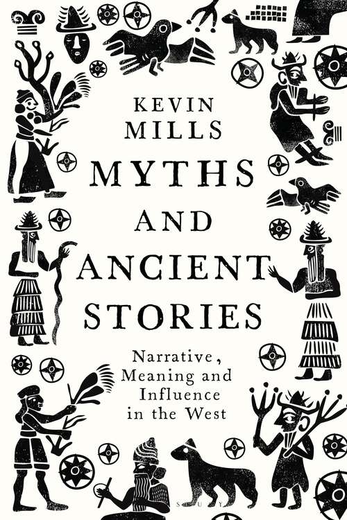 Book cover of Myths and Ancient Stories: Narrative, Meaning and Influence in the West