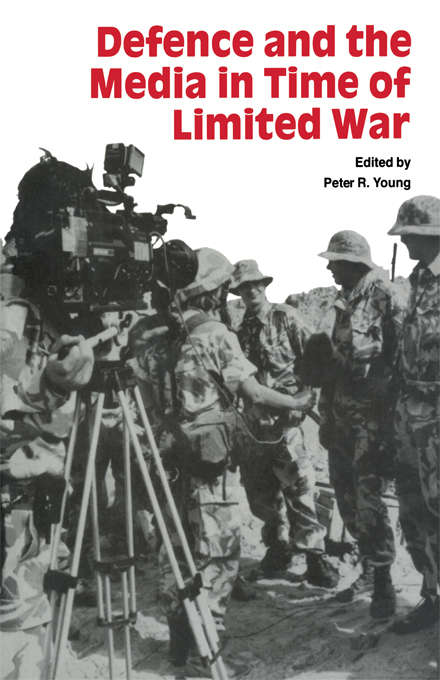 Book cover of Defence and the Media in Time of Limited War