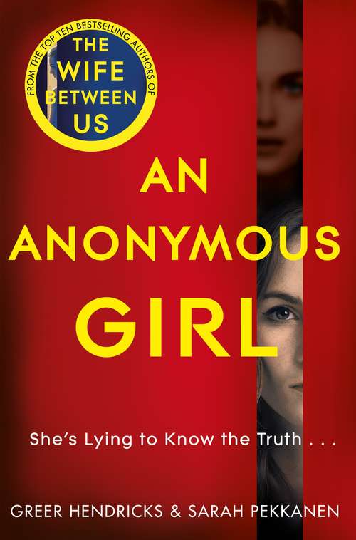 Book cover of An Anonymous Girl: An Electrifying Thriller Of Deadly Obsession