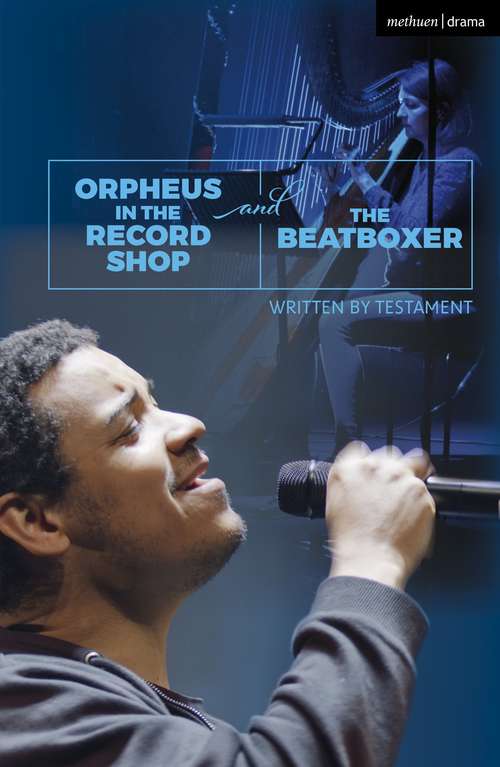 Book cover of Orpheus in the Record Shop and The Beatboxer (Modern Plays)