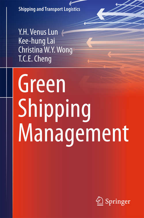Book cover of Green Shipping Management (1st ed. 2016) (Shipping and Transport Logistics)