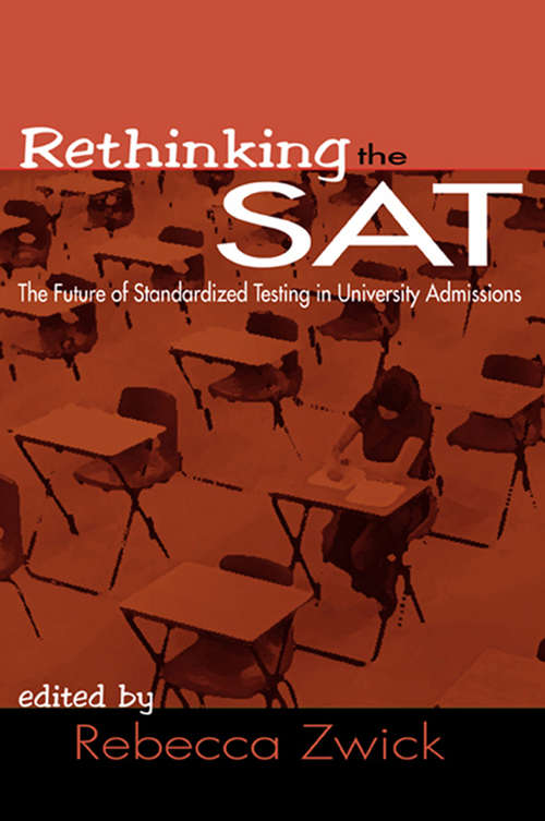 Book cover of Rethinking the SAT: The Future of Standardized Testing in University Admissions