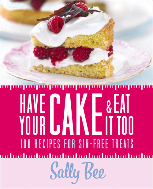 Book cover of Have Your Cake and Eat it Too (ePub edition)