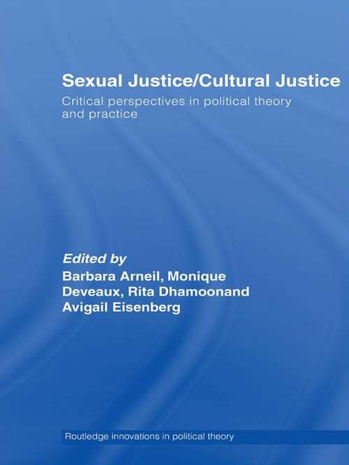 Book cover of Sexual Justice / Cultural Justice: Critical Perspectives In Political Theory And Practice