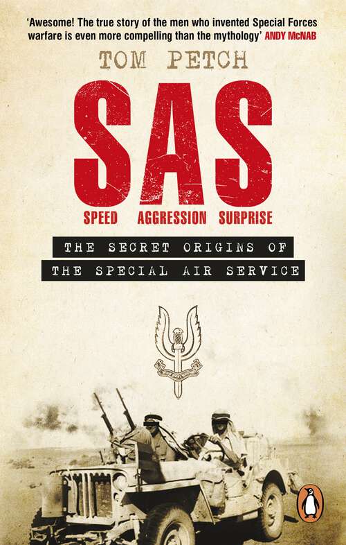Book cover of Speed, Aggression, Surprise: The Untold Secret Origins of the SAS
