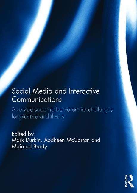 Book cover of Social Media And Interactive Communications (PDF)