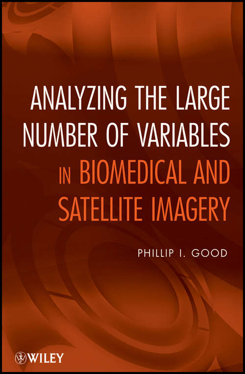 Book cover of Analyzing the Large Number of Variables in Biomedical and Satellite Imagery