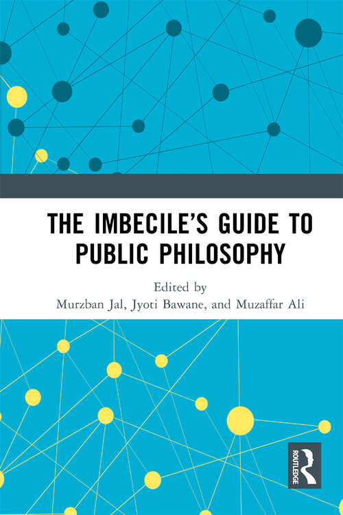 Book cover of The Imbecile’s Guide to Public Philosophy