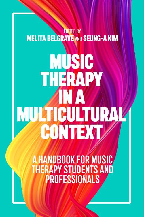 Book cover of Music Therapy in a Multicultural Context: A Handbook for Music Therapy Students and Professionals