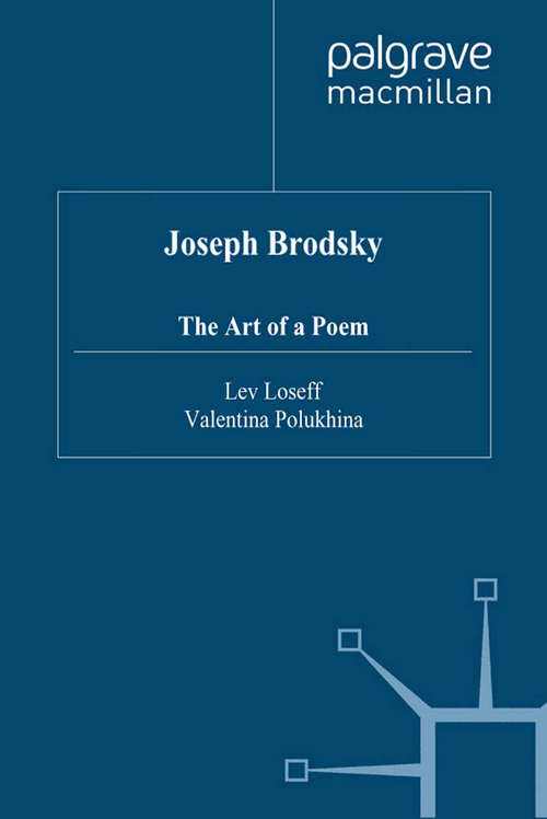 Book cover of Joseph Brodsky: The Art of a Poem (1999)