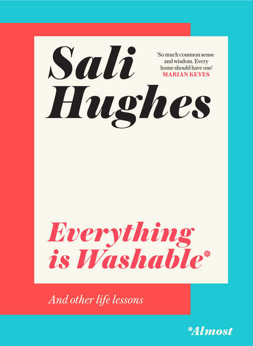 Book cover of Everything is Washable and Other Life Lessons (ePub edition)