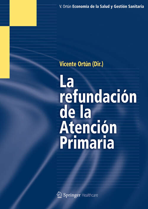 Book cover of La Refundación de la Atención Primaria (2011)