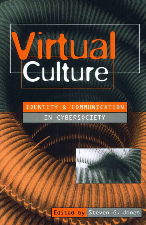 Book cover of Virtual Culture: Identity and Communication in Cybersociety