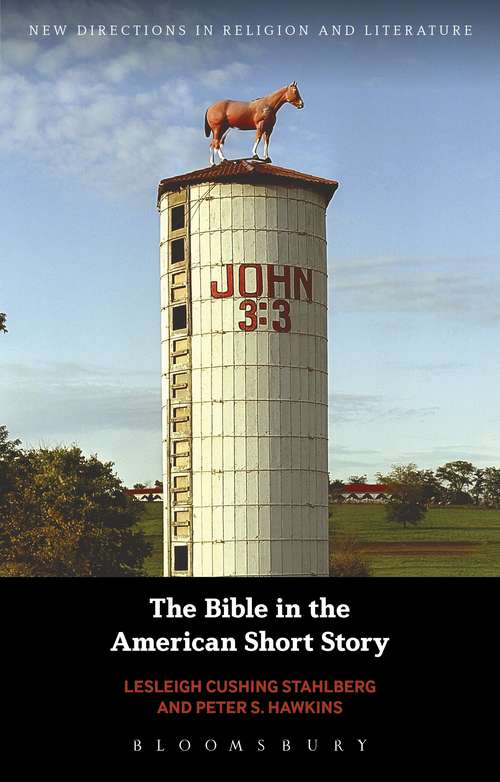 Book cover of The Bible in the American Short Story (New Directions in Religion and Literature)