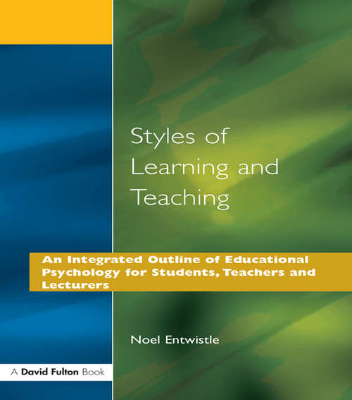 Book cover of Styles of Learning and Teaching: An Integrated Outline of Educational Psychology for Students, Teachers and Lecturers
