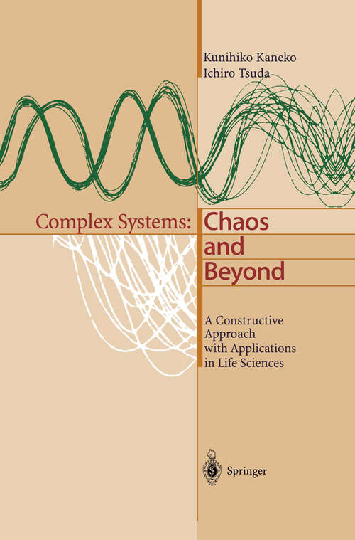 Book cover of Complex Systems: A Constructive Approach with Applications in Life Sciences (2001)