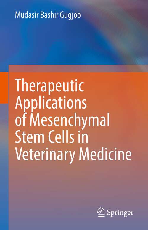 Book cover of Therapeutic Applications of Mesenchymal Stem Cells in Veterinary Medicine (1st ed. 2022)