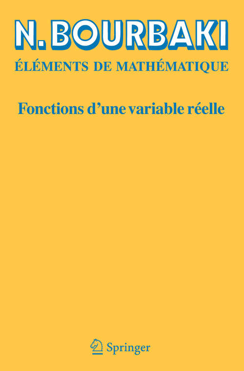 Book cover of Fonctions d'une variable réelle: Théorie élémentaire (Réimpression inchangée de l'édition originale de 1976)