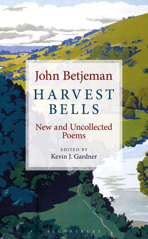 Book cover of Harvest Bells: New and Uncollected Poems by John Betjeman