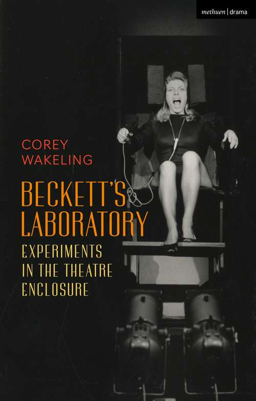 Book cover of Beckett's Laboratory: Experiments in the Theatre Enclosure