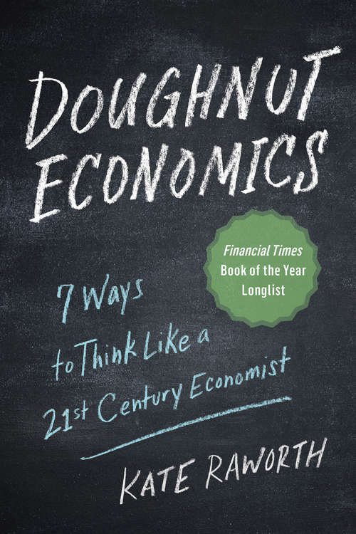 Book cover of Doughnut Economics: Seven Ways to Think Like a 21st-Century Economist