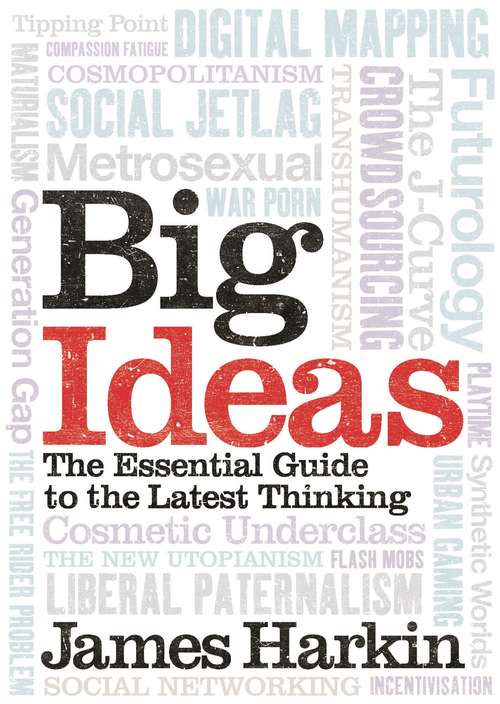 Book cover of Big Ideas: The Essential Guide to the Latest Thinking (Main)
