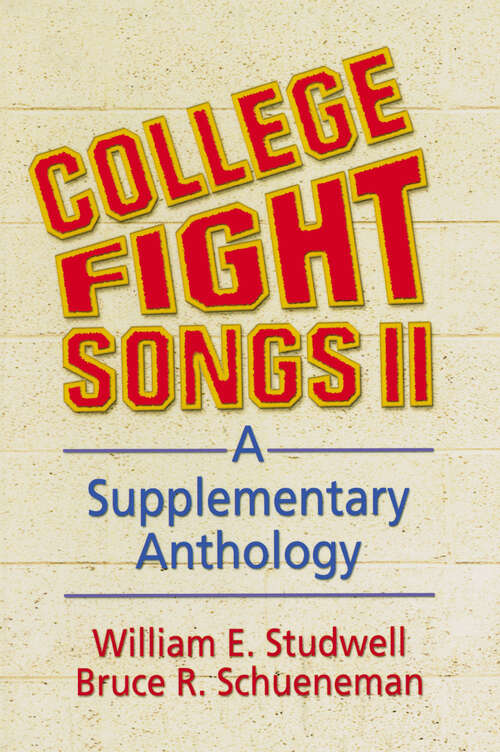 Book cover of College Fight Songs II: A Supplementary Anthology