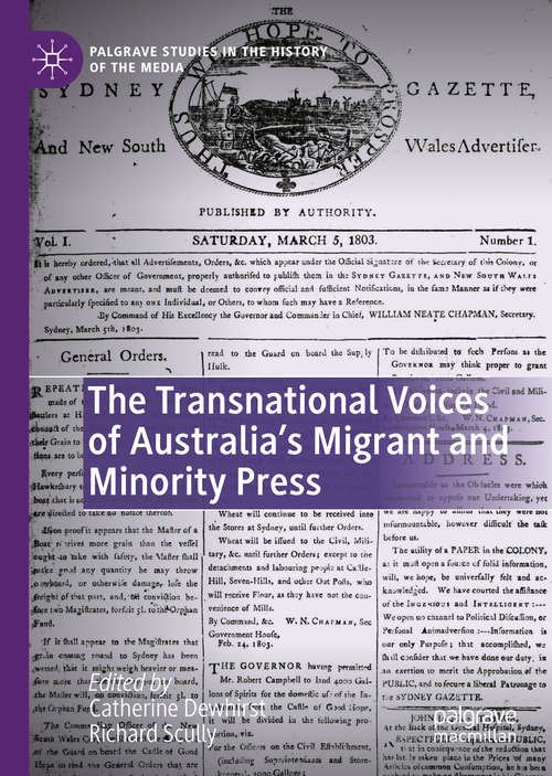 Book cover of The Transnational Voices of Australia’s Migrant and Minority Press (1st ed. 2020) (Palgrave Studies in the History of the Media)