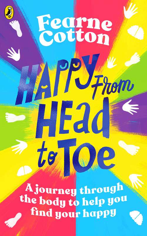 Book cover of Happy From Head to Toe: A journey through the body to help you find your happy