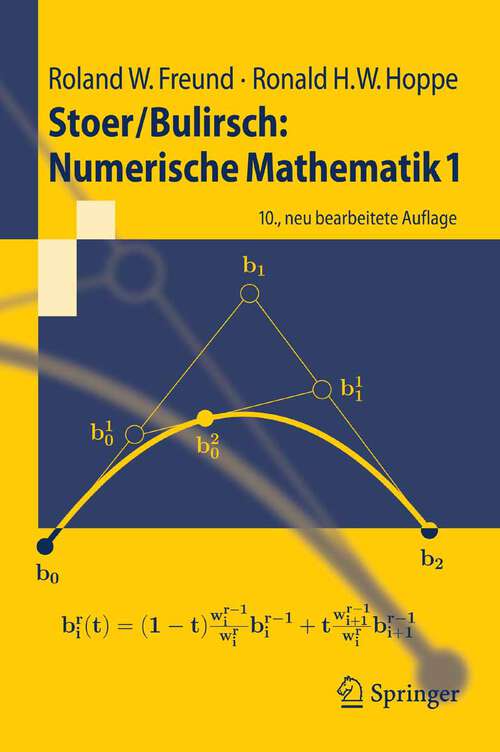 Book cover of Stoer/Bulirsch: Numerische Mathematik 1 (10., neu bearb. Aufl. 2007) (Springer-Lehrbuch)