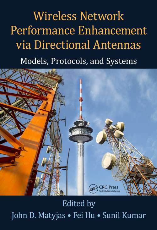 Book cover of Wireless Network Performance Enhancement via Directional Antennas: Models, Protocols, and Systems