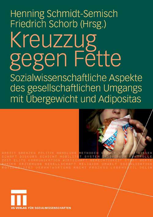 Book cover of Kreuzzug gegen Fette: Sozialwissenschaftliche Aspekte des gesellschaftlichen Umgangs mit Übergewicht und Adipositas (2008)
