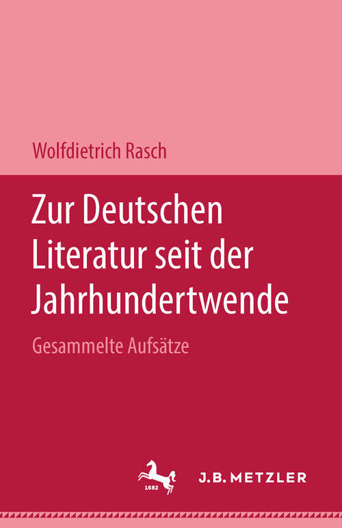 Book cover of Zur deutschen Literatur seit der Jahrhundertwende: Gesammelte Aufsätze