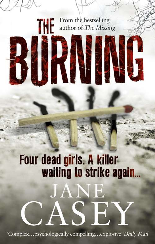 Book cover of The Burning: (Maeve Kerrigan 1) (Maeve Kerrigan #1)