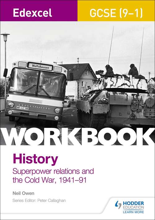 Book cover of Edexcel GCSE (9-1) History Workbook: Superpower Relations and the Cold War, 1941-91 (PDF)