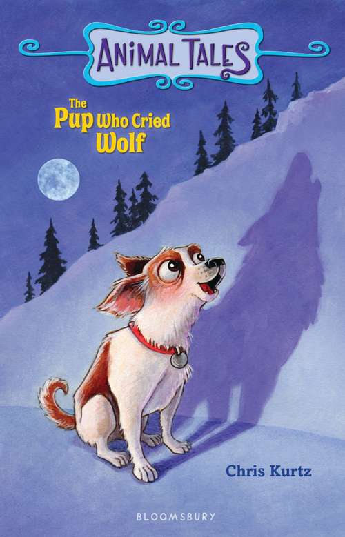 Book cover of The Pup Who Cried Wolf (Animals Tales)