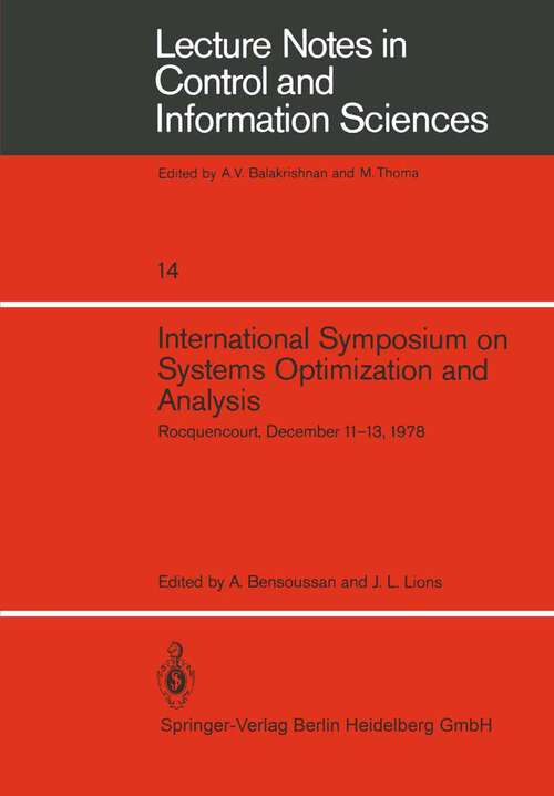 Book cover of International Symposium on Systems Optimization and Analysis: Rocquencourt, December 11–13, 1978 (1979) (Lecture Notes in Control and Information Sciences)